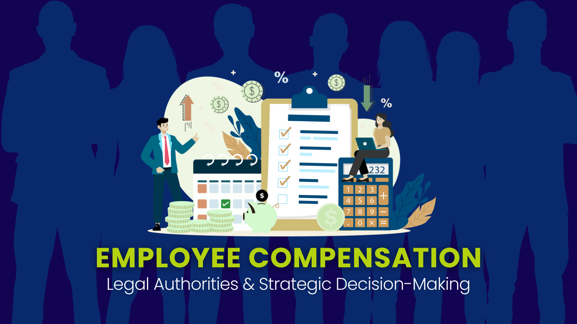 Employee Compensation: Legal Authorities & Strategic Decision-Making