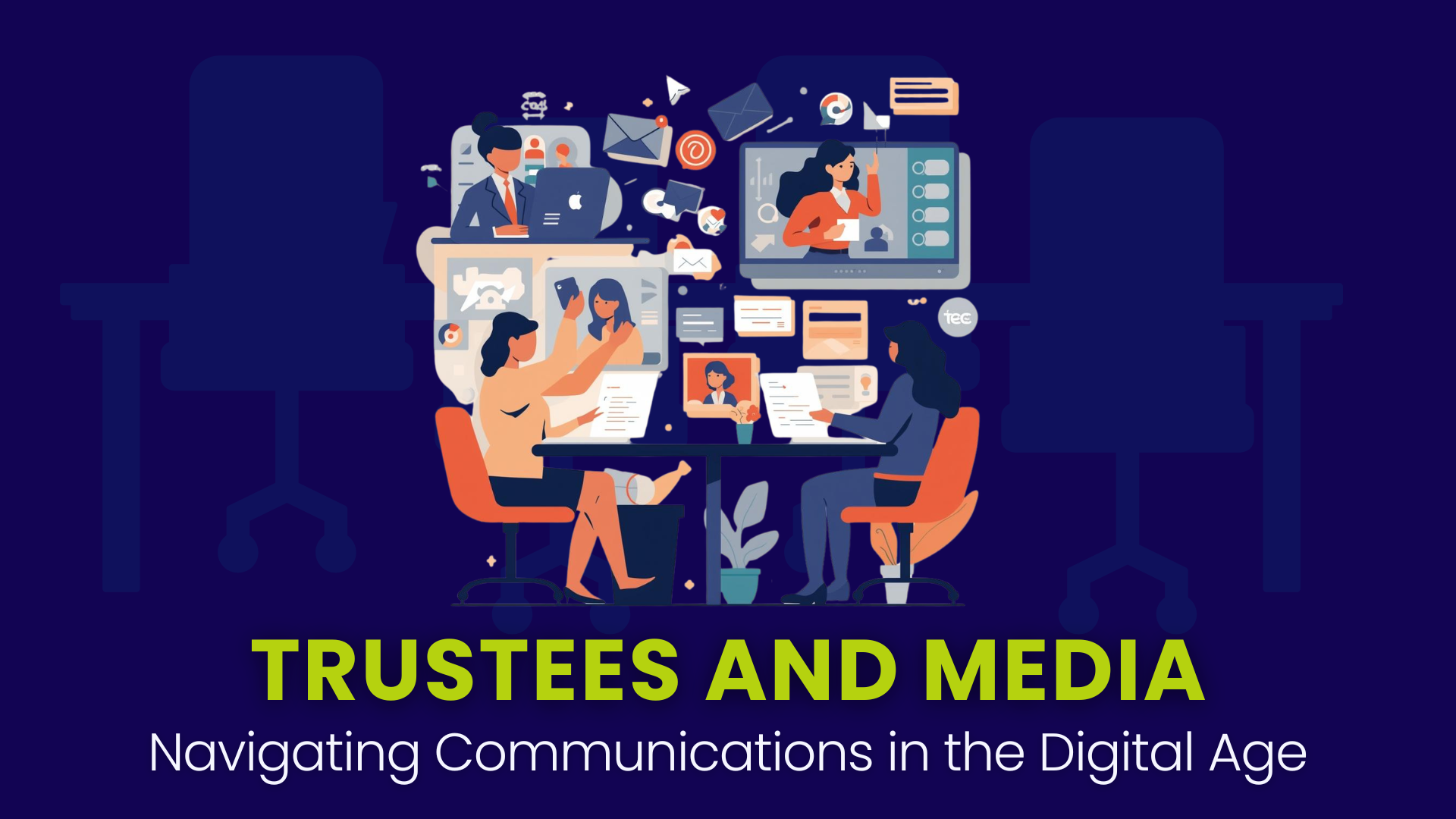 Trustees and Media: Navigating Communications in the Digital Age